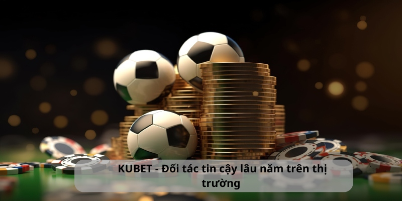 Đại lý Kubet không vốn, không ràng buộc